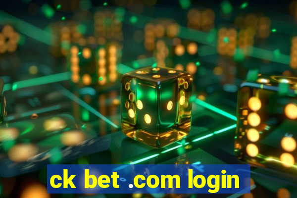 ck bet .com login